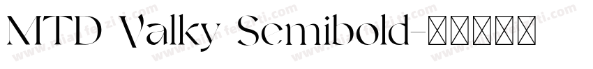 MTD Valky Semibold字体转换
